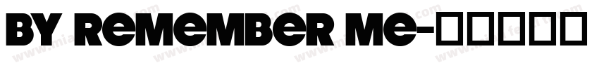 BY Remember Me字体转换
